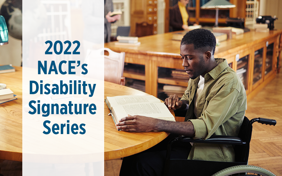 2022 NACE's Disability Signature Series: In Recognition of National Disability Employment Awareness